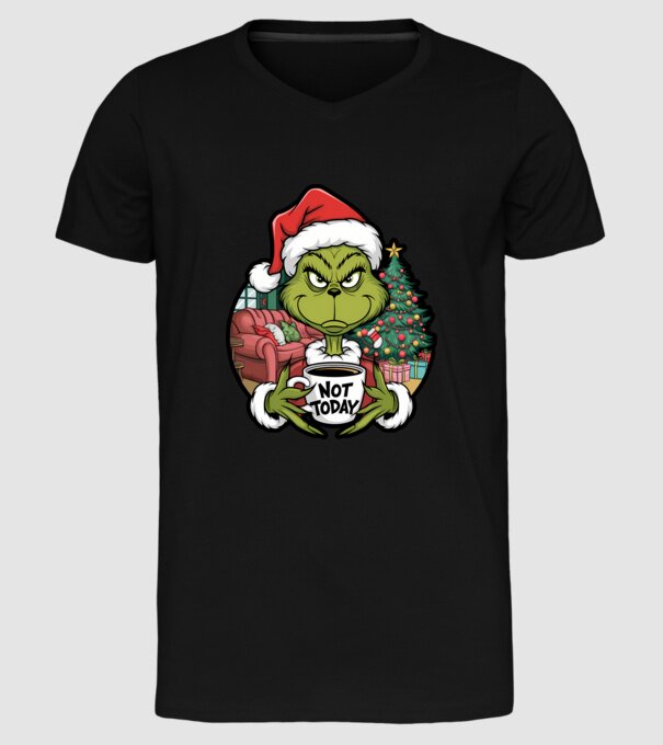 Not Today Grinch model negru pe tricou