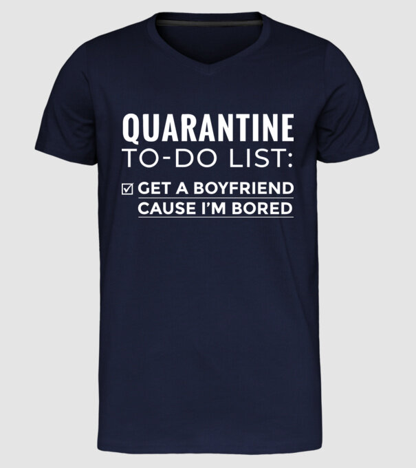 Quarantine to do list model albastru închis pe tricou