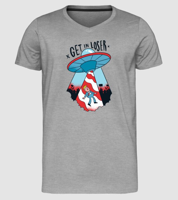 Get in Loser Trump model gri pe tricou