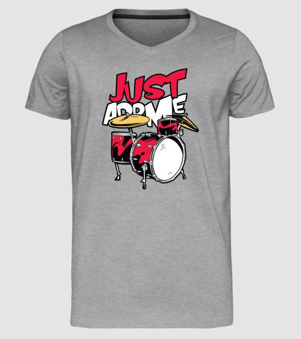 Just add me Drums model gri pe tricou