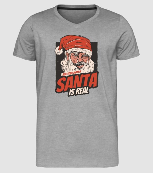Întreabă-ți mama dacă Moș Crăciun este real model gri pe tricou