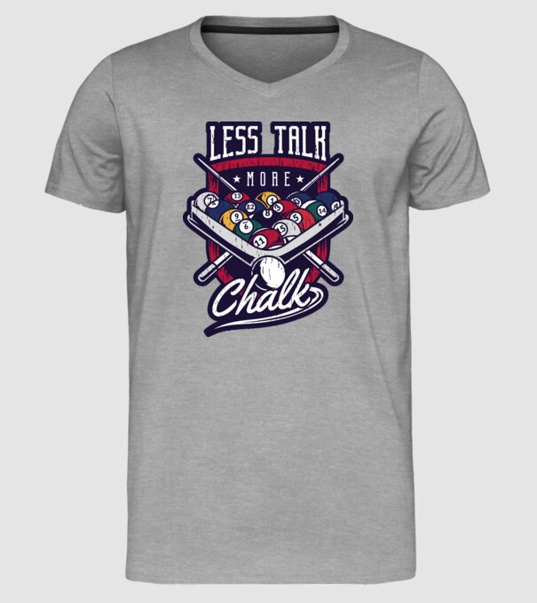 Less Talk More Chalk Billiard model gri pe tricou
