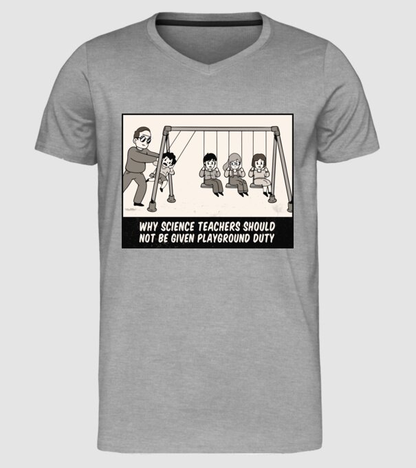De ce să nu-i lăsăm pe profesorii de științe pe terenul de joacă model gri pe tricou