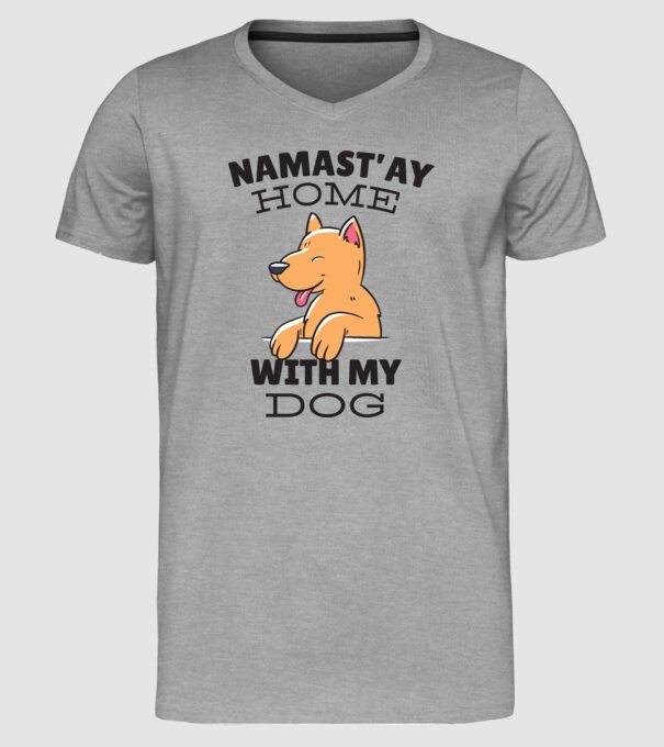 'Namast''ay Home with my Dog -Yoga Carantină' model gri pe tricou