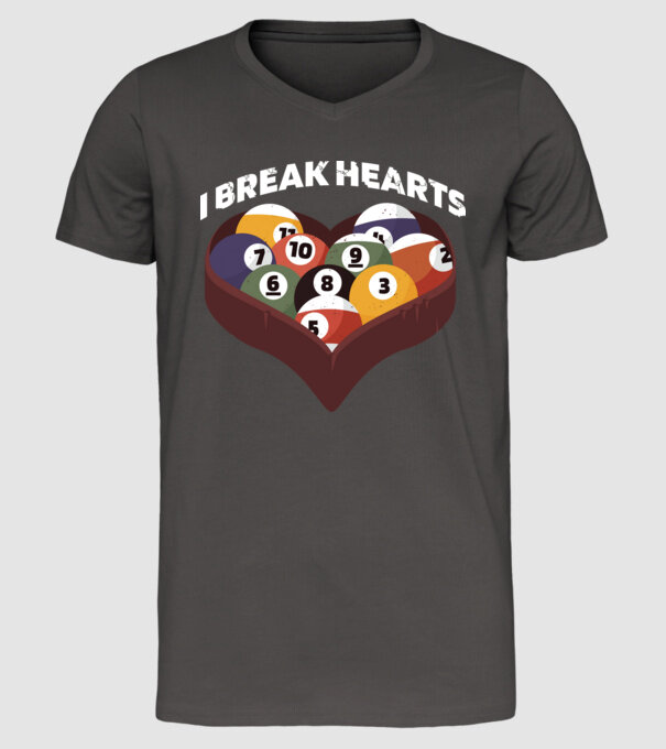 I break hearts - Biliard model gri închis pe tricou
