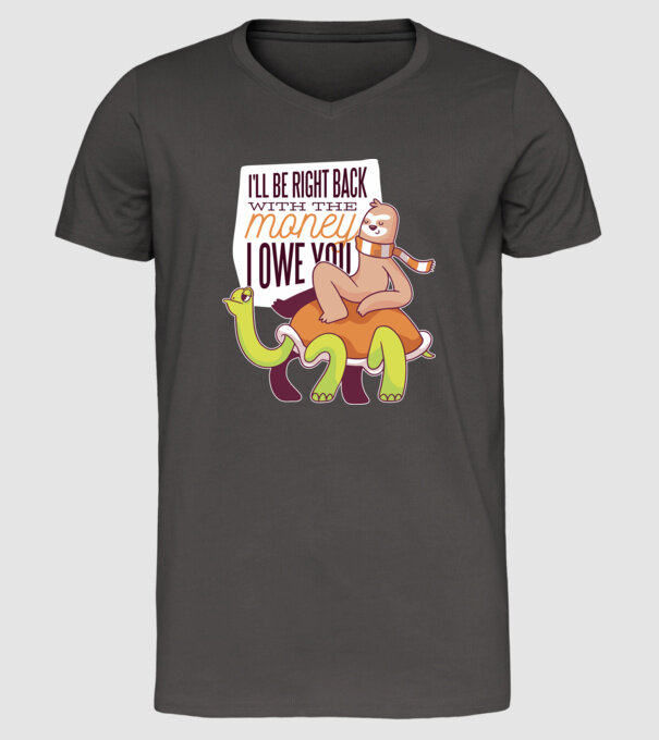 Leneș pe Țestoasă - Vin imediat cu banii pe care îi datorez model gri închis pe tricou