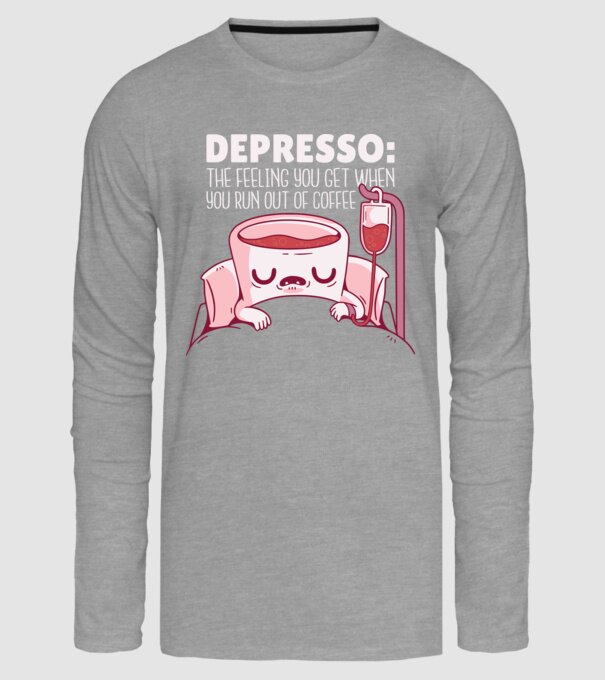 Depresso - Sentimentul când rămâi fără cafea model gri pe tricou