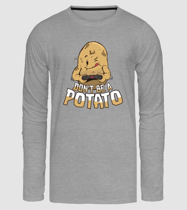 'Don''t be a Potato Gamer' model gri pe tricou