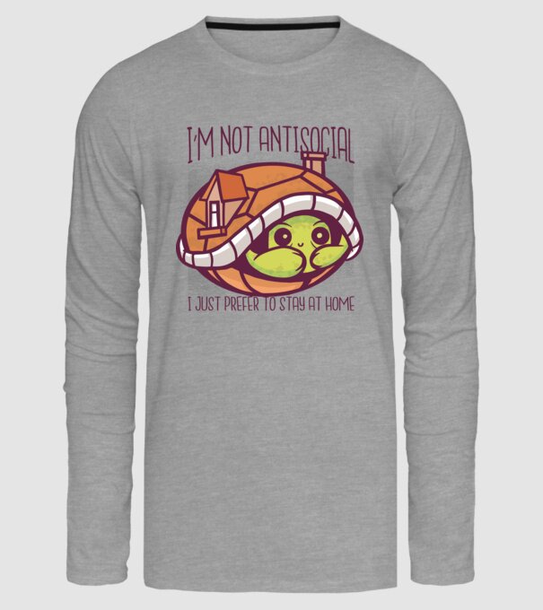 'I''m not antisocial, I just prefer to stay at home' model gri pe tricou