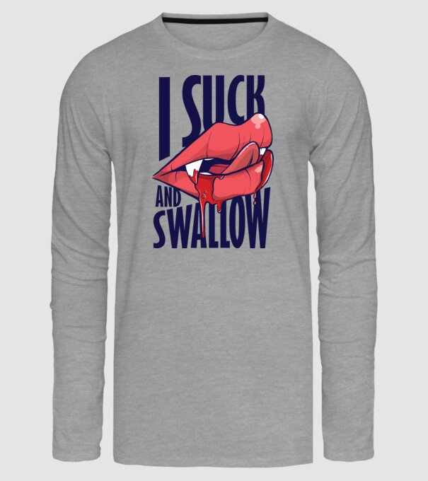I suck and swallow Vampir model gri pe tricou