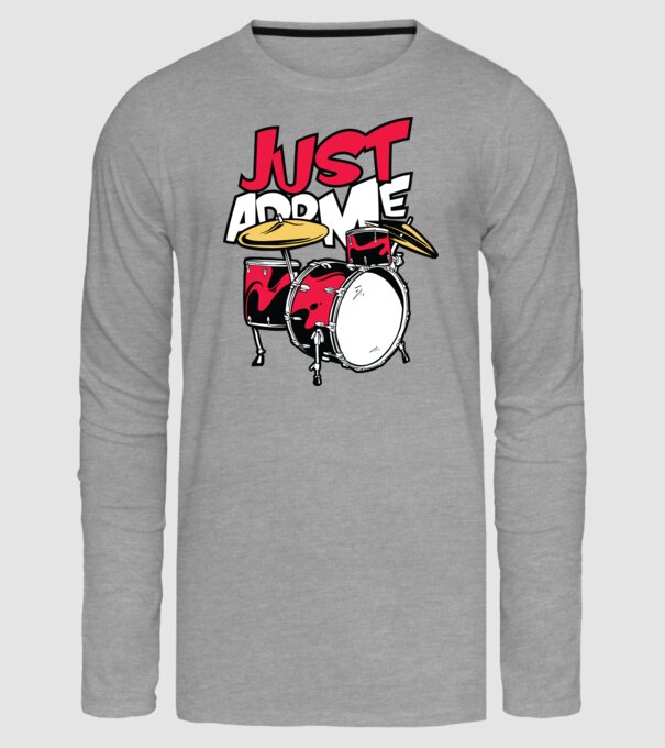 Just add me Drums model gri pe tricou