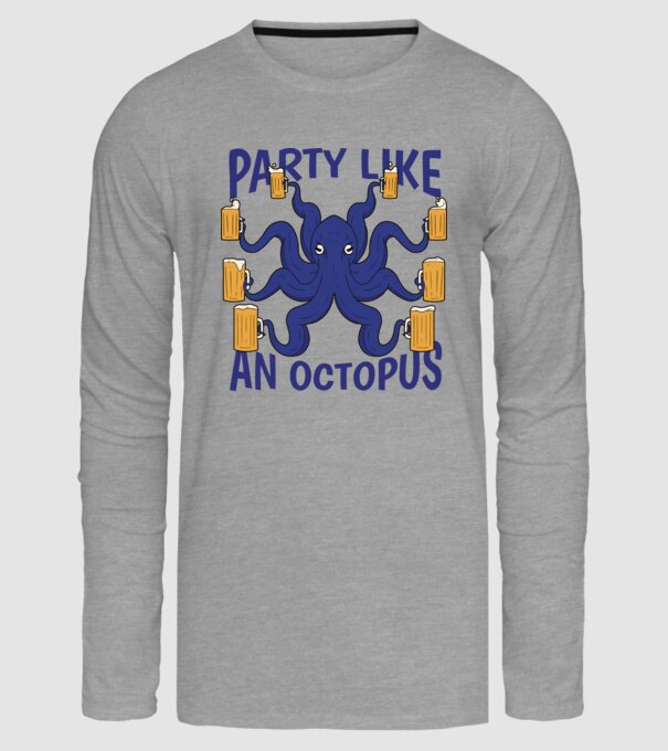 Party Like An Octopus model gri pe tricou