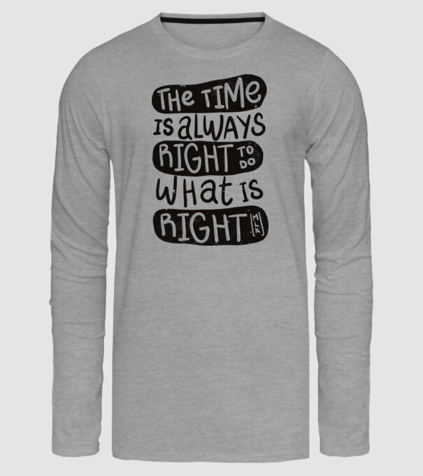 The time is always right model gri pe tricou