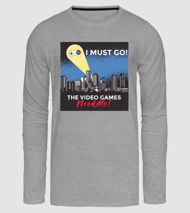 Video games need me - I must go tricou amuzant Gamer model gri pe tricou