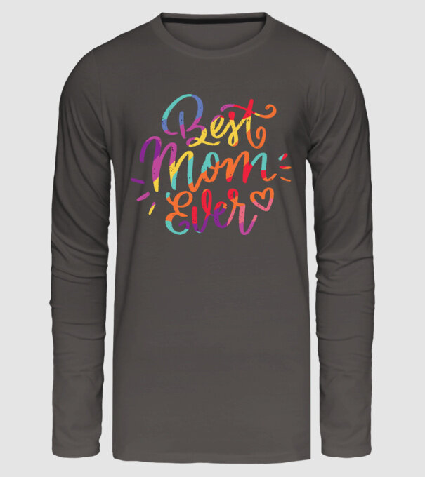 Best Mom Ever - Cea mai bună mamă model gri închis pe tricou