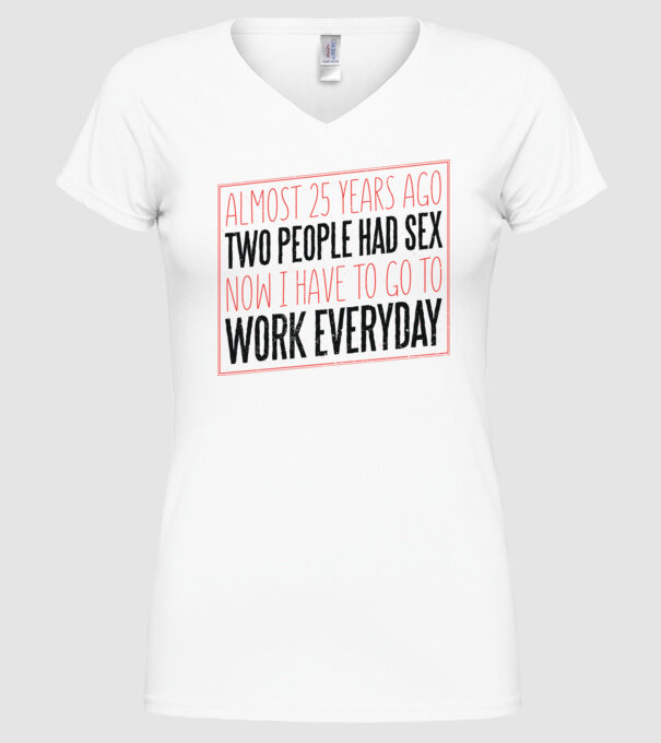 acum 25 de ani... Tricou cu text amuzant model alb pe tricou