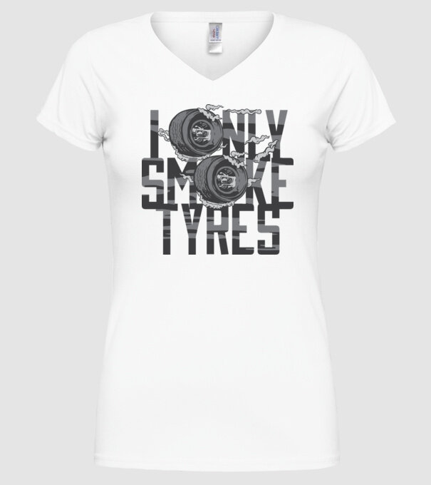 I only smoke Tyres model alb pe tricou