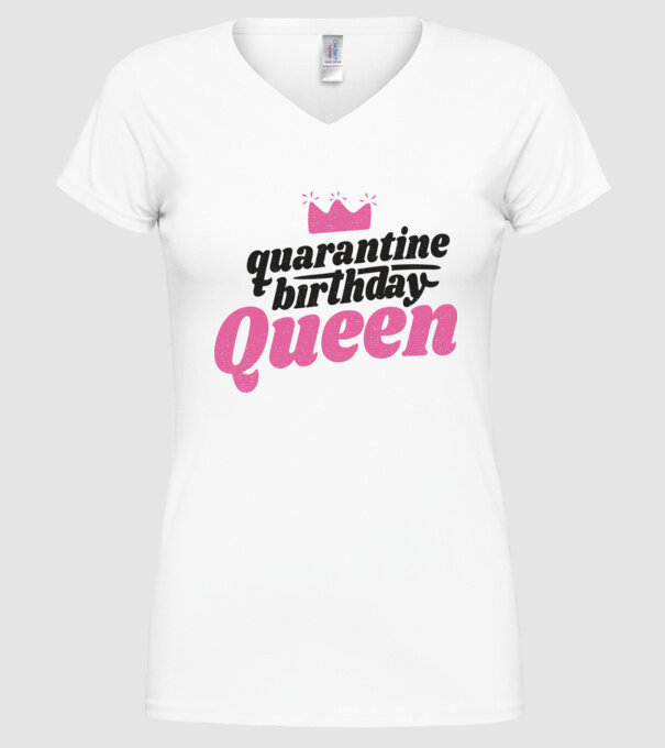 quarantine Queen model alb pe tricou