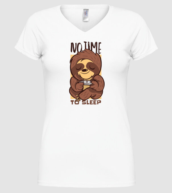 No time to sleep - Leneș drăguț model alb pe tricou