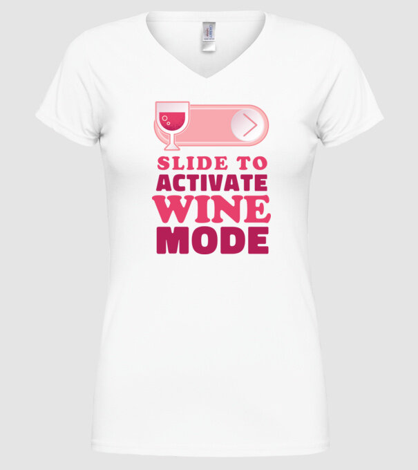 Slide To Activate Wine Mode model alb pe tricou