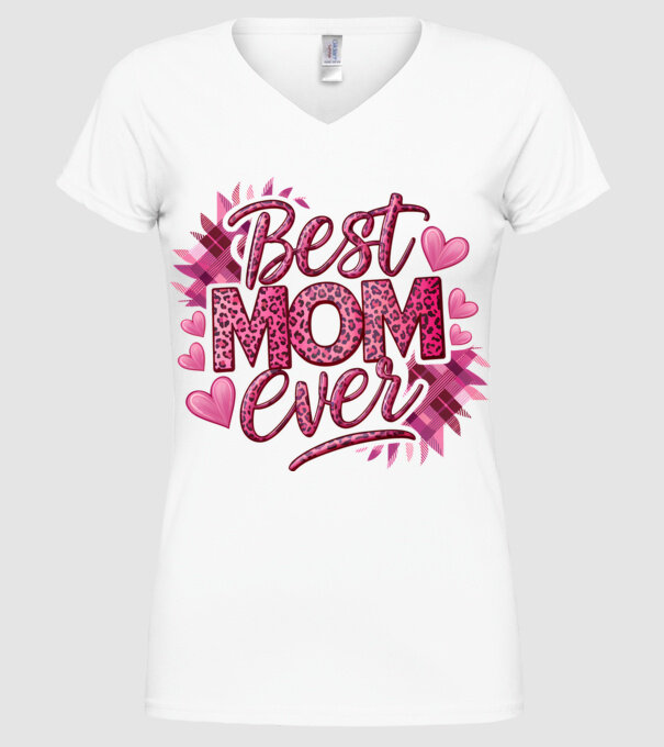 Best Mom Ever model alb pe tricou