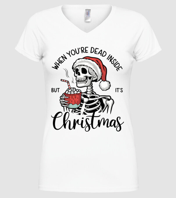 Dead inside, but it's christmas Alb model alb pe tricou