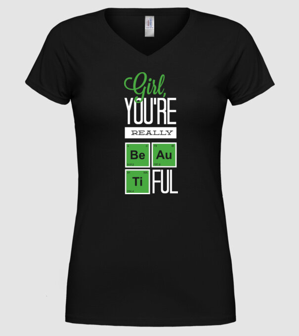 Girl you are really beautiful model negru pe tricou