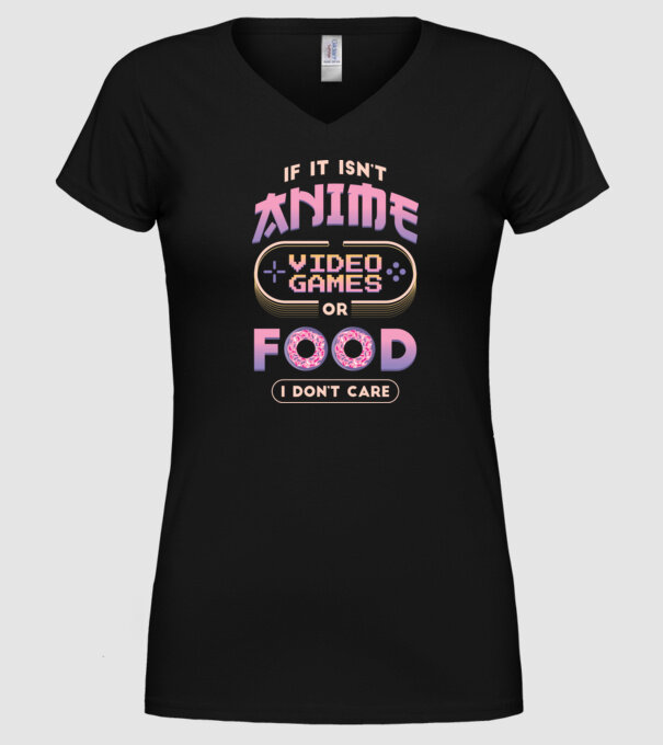 Dacă nu e vorba de anime, joc video sau mâncare, nu-mi pasă model negru pe tricou