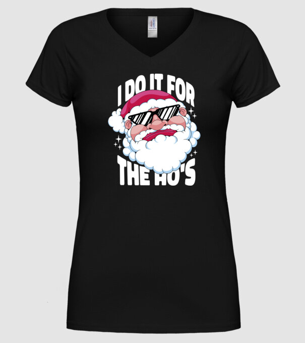 'I do it for the Ho''s' model negru pe tricou