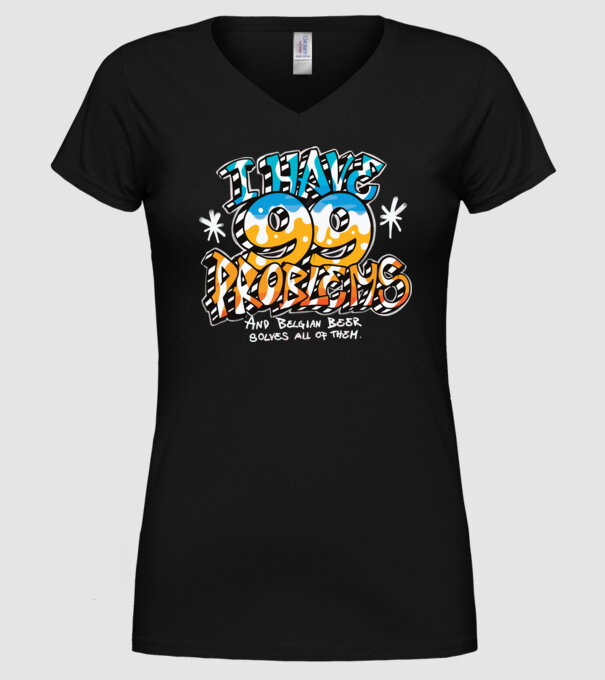I have 99 Problems - berea belgiană le rezolvă pe toate model negru pe tricou