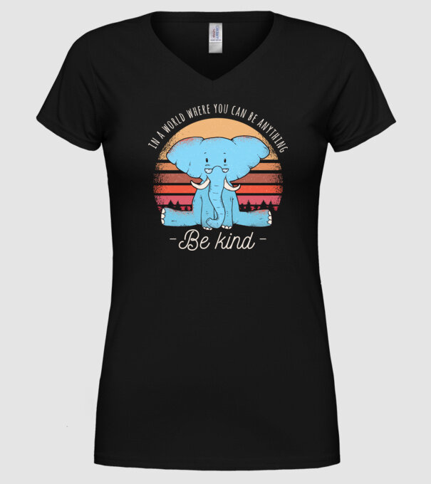 In a world where you can be anything be kind tricou elefant model negru pe tricou