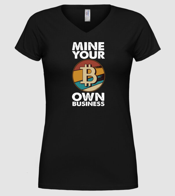 Mine your own business Bitcoin model negru pe tricou