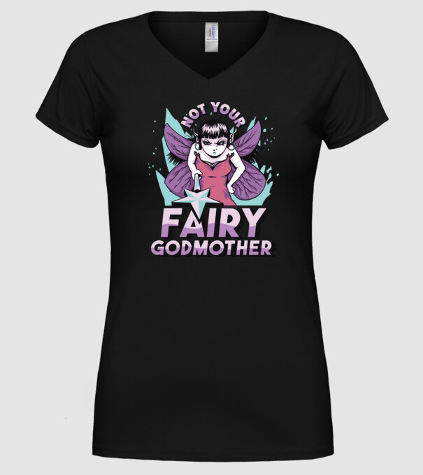 Not Your Fairy Godmother model negru pe tricou