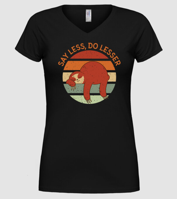 Say less, do lesser cu Leneș model negru pe tricou