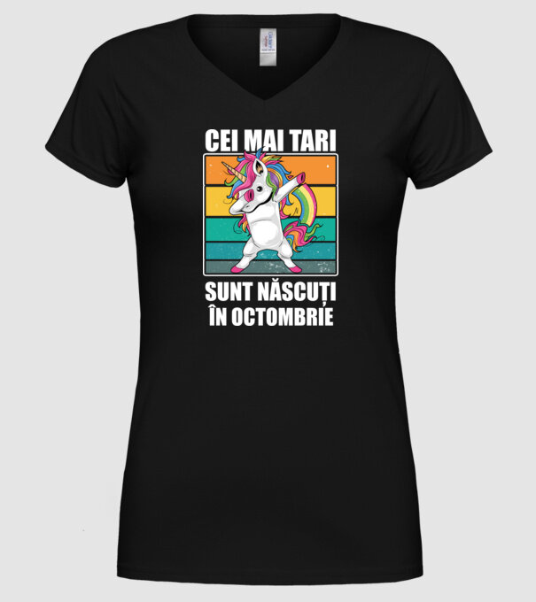 Cei mai tari sunt născuți în octombrie model negru pe tricou