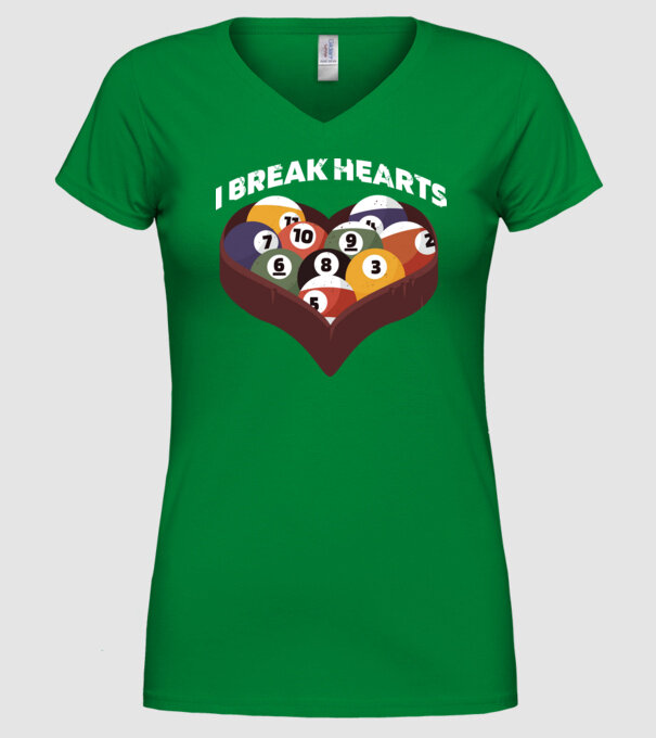 I break hearts - Biliard model verde pe tricou