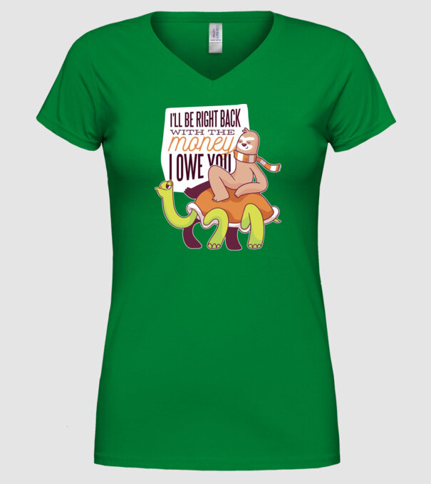 Leneș pe Țestoasă - Vin imediat cu banii pe care îi datorez model verde pe tricou