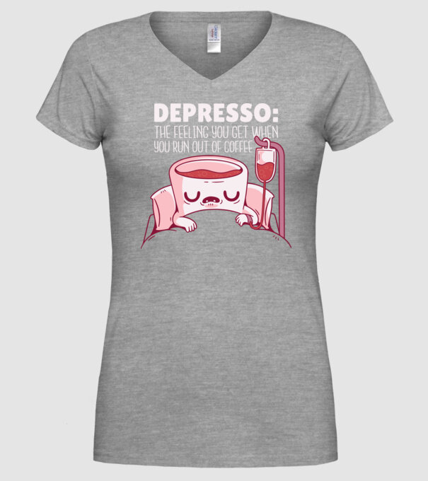 Depresso - Sentimentul când rămâi fără cafea model gri pe tricou