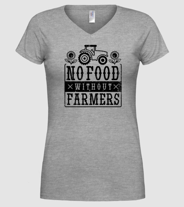 Nu există hrană fără fermieri model gri pe tricou