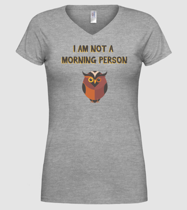 'I''m not a morning person' model gri pe tricou
