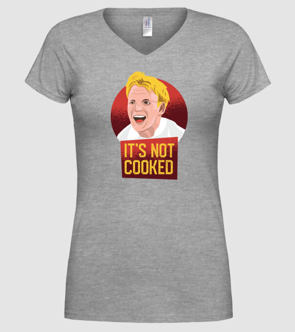 'It''s not Cooked - tricou amuzant' model gri pe tricou