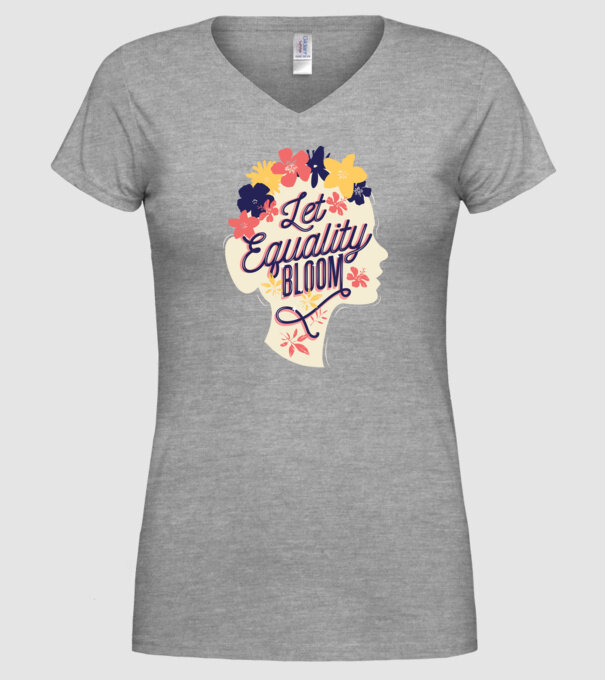 Let Equality Bloom Ziua Femeii model gri pe tricou