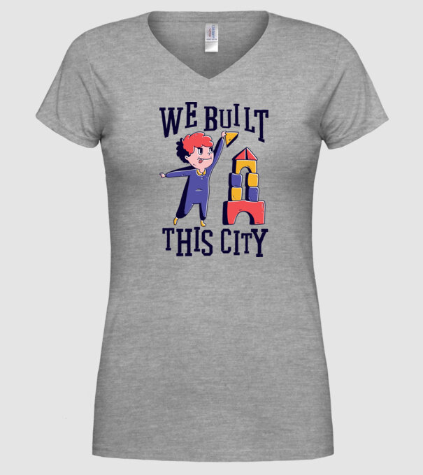 We built this city blocuri de construcție model gri pe tricou