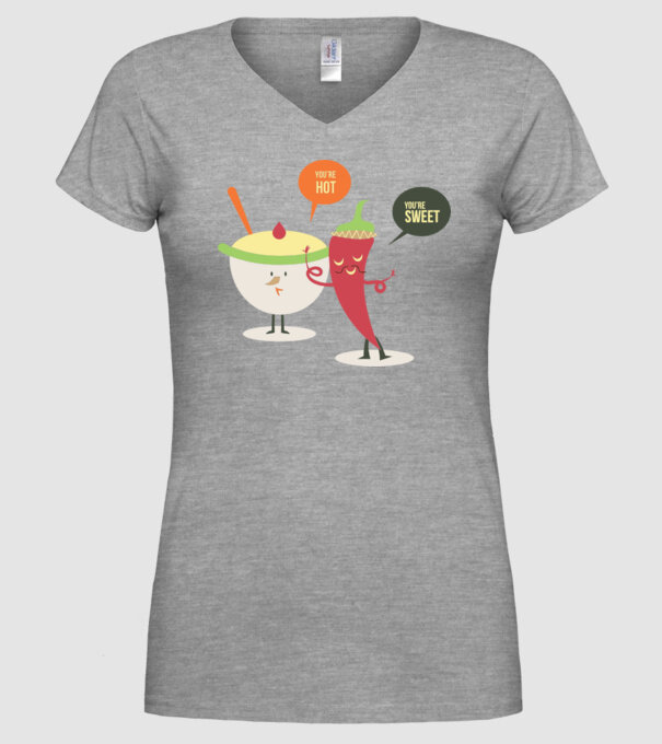 You are hot - You are sweet model gri pe tricou