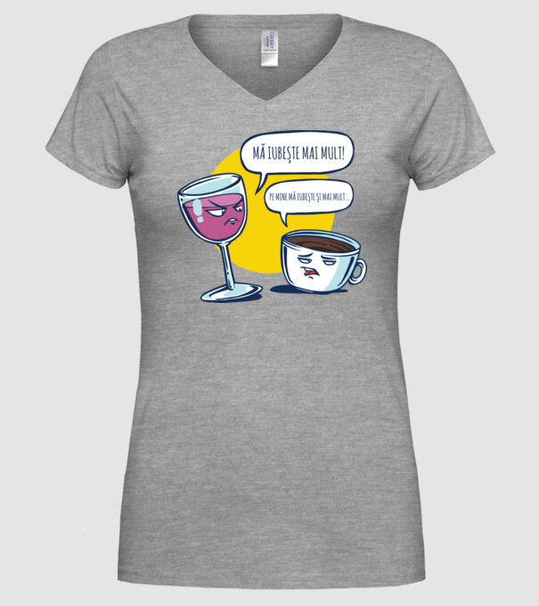 mă iubește mai mult! - pe mine mă iubește și mai mult... model gri pe tricou