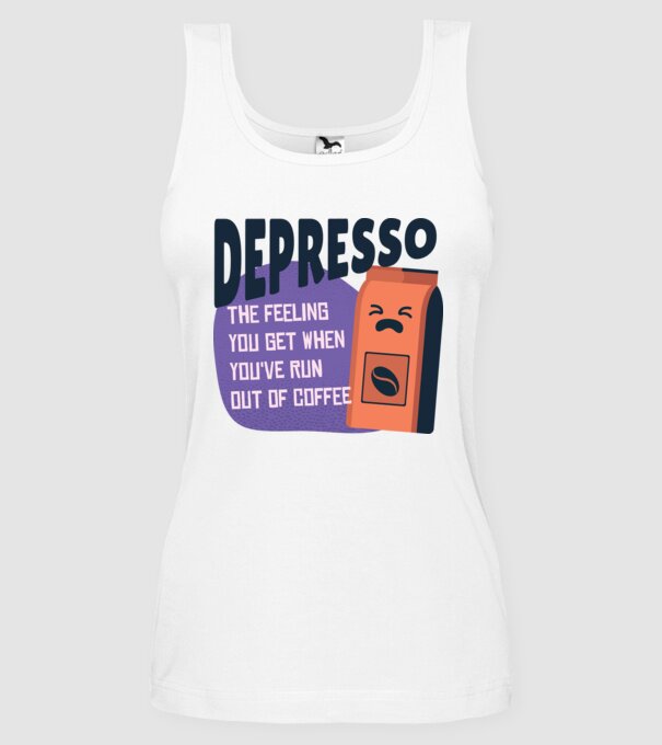 Depresso - Sentimentul când rămâi fără cafea model alb pe tricou