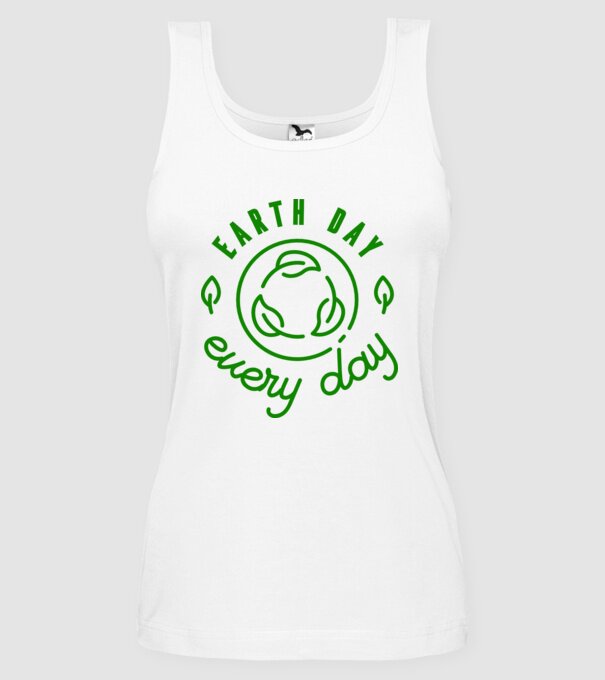Earth Day Every Day - Ziua Pământului model alb pe tricou