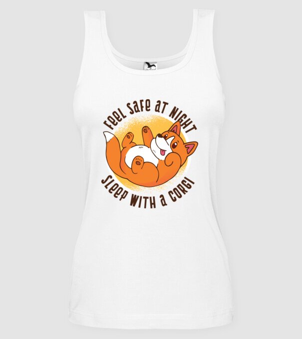 Feel safe at night, Sleep with a Corgi model alb pe tricou