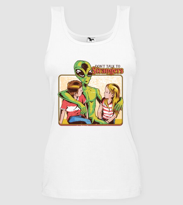 Nu vorbi cu străini tricou amuzant Alien model alb pe tricou