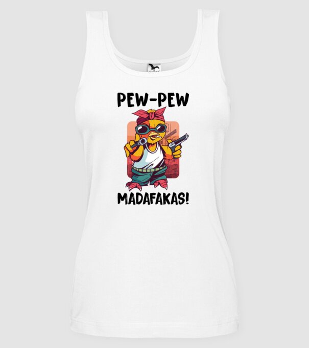 Pew Pew Pew Madafakas Pui alb model alb pe tricou